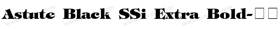 Astute Black SSi Extra Bold字体转换